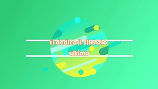 Ti dedico il silenzio Ultimo  (testo)