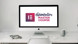 Elementor Master Course: Make a Wordpress Website