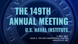 USNI's Annual Meeting - 11 May 2022