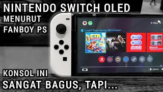 Alasan Saya Tidak Suka Nintendo Switch! - Review Nintendo Switch OLED Menurut Fanboy Playstation