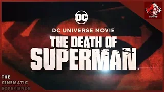 The Cinematic Experience: The Death Of Superman Audio Commentary