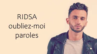 RIDSA - Oubliez-moi (Paroles)