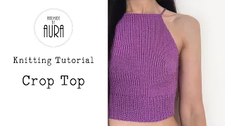 Knitting Tutorial / Crop Top