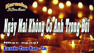 Karaoke - NGÀY MAI KHÔNG CÓ ANH TRONG ĐỜI - Tone Nam | Lê Lâm Music