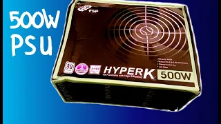 Rated psu 80+ power supply computer FSP Hyper K 500w Tagalog Unboxing