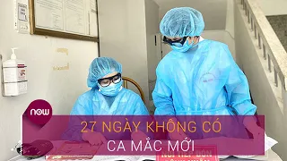 Dịch Covid-19 hôm nay tại Việt Nam 29/9: 27 ngày không có ca mắc mới ở cộng đồng | VTC Now