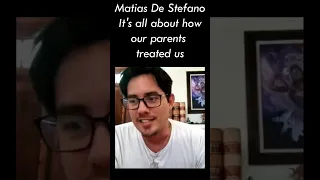 Matias De Stefano about parents and ego