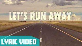 KONGOS - Let's Run Away (Official Lyric Video)