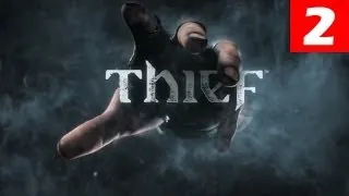 Thief Walkthrough Part 2 Let's Play No Commentary 1080p HD Gameplay