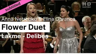 Opera Lyrics - Lakmé Flower Duet (Sous le dôme épais...) ♪ Anna Netrebko & Elina Garanca