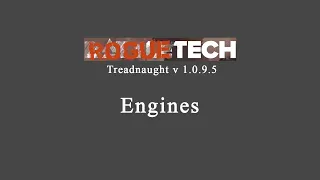Roguetech Engines Guide