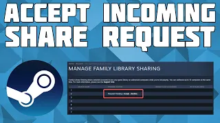 Accept Family Share Device Request on Steam! [Incoming Steam Device Request]