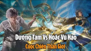 Đấu La Đại Lục 2 - Tuyệt Thế Đường Môn: Đường Tam VS Hoắc Vũ Hạo, Cuộc Chiến Thần Giới