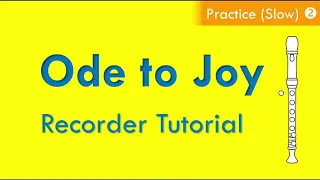 Ode to Joy Recorder Tutorial [Lesson 2- Practice Slow]