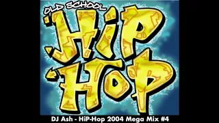 DJ Ash - HiP-Hop 2004 Mega Mix 4