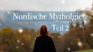 Nordische Mythologie Teil 2 ~ Mimir, Heimdall, Baldur, die Nornen & Nidhöggr