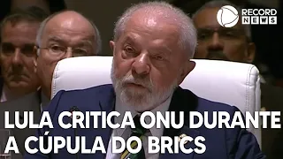 China defende expansão e presidente Lula critica ONU durante a Cúpula do Brics