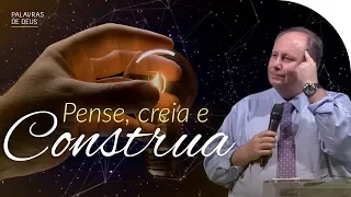 PENSE, CREIA E CONSTRUA | Ano Novo | Palavras de Deus | Lamartine Posella