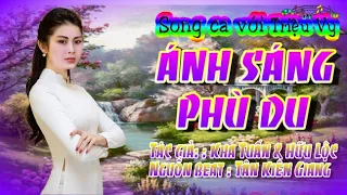 KARAOKE- ÁNH SÁNG PHÙ DU- THIẾU KÉP- SONG CA VỚI TRIỆU VY