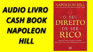 Áudio livro o seu direito de ser Rico -  Napolleon Hill - Cash Book