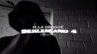 H.LA DROGUE - SEKLENLAND #4
