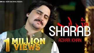 Pashto New Song 2023 | Sharab | Azhar Khan Best Pashto Song | Afghan Music | Full HD 1080p