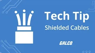 How to choose Shielded Cables - A Galco TV Tech Tip | Galco