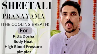 SHEETALI PRANAYAMA | FOR HIGH BP, PITTA DOSHA, FOR CALMING MIND | COOLING BREATH | @PrashantjYoga