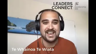 Leaders' Connect #18: Mana Whenua Engagement