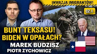 Niezależny Teksas? Kryzys imigracyjny: Południe ma dość Bidena! - Marek Budzisz i Zychowicz