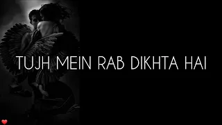 TUJH MEIN RAB DIKHTA HAI Lyrics with English Translation