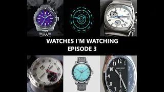 Watches I'm Watching | Episode 3: Brew, Radcliffe, H Archer and more