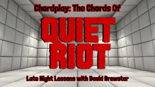 Chordplay - The Chords Of Quiet Riot