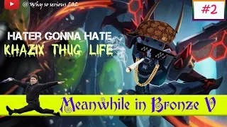 Meanwhile in Bronze 5 Ep 2 | League of Legends funny moments | Thug life compilation | Troll montage