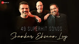 Best Of Shankar Ehsaan Loy | 49 Superhit Songs | 3 Hours Non-Stop | Dilbaro, Toofan, Ae watan & More