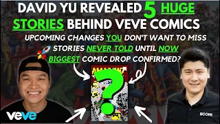 5 THINGS YOU'VE MISSED FROM ECOMI DAVID YU'S COMICS INTERVIEW + BIGGEST VEVE COMIC DROP COMING?