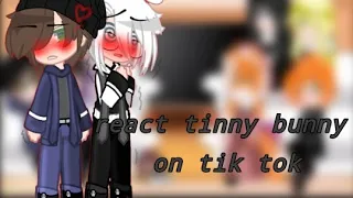 •| reaction tinny bunny to tik tok|•/•|Реакции Зайчика на тик ток|•