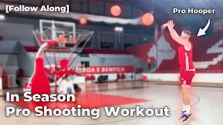 (Follow Along) 30 Minute In-Season Pro Shooting Workout with current pro hooper [mic'd up]