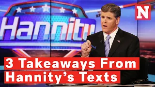 Sean Hannity: 3 Things We Learned From Text Messages To Trump Officials About Jan. 6