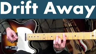 How To Play Drift Away On Guitar | Dobie Gray Guitar Lesson + Tutorial