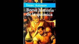 breve  historia de la quimica isaac asimov cap 8