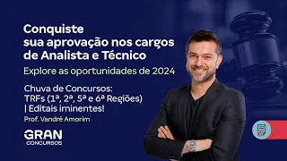 Chuva de TRFs (1ª, 2ª, 5ª e 6ª Regiões) - Editais iminentes!