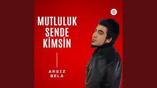 Mutluluk sende kimsin