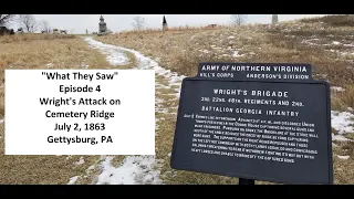 What They Saw, General Wright's Attack on Cemetery Ridge, July 2, 1863, Gettysburg