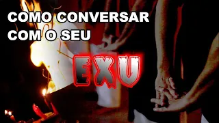 COMO CONVERSAR COM O SEU EXU... VEJA COMO E FACIL....