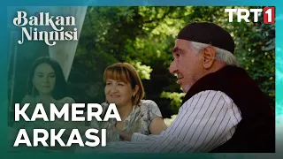 #BalkanNinnisi - Kamera Arkası