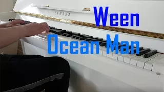 Ween - Ocean Man (Piano)