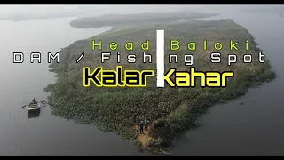Nearby Best Fishing & Picnic Spot for Nature Lovers | Kalar Kahar and Head Baloki
