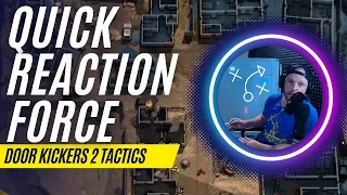 Realistic Tactics in Door Kickers 2 | Quick Reaction Force Update