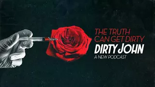 Dirty John Podcast - Episode #7: Dirty John: Live at The Theatre at Ace Hotel | 7